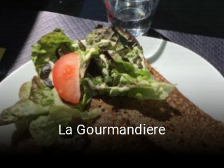 La Gourmandiere ouvert