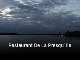 Restaurant De La Presqu' Ile heures d'affaires