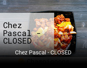 Chez Pascal - CLOSED ouvert