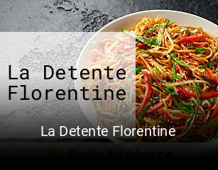 La Detente Florentine ouvert