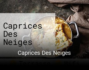 Caprices Des Neiges heures d'affaires