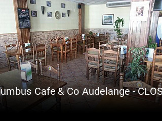 Columbus Cafe & Co Audelange - CLOSED heures d'affaires