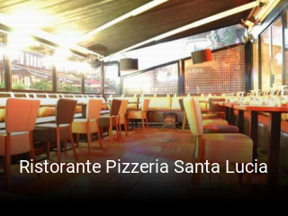 Ristorante Pizzeria Santa Lucia ouvert