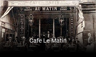 Cafe Le Matin plan d'ouverture