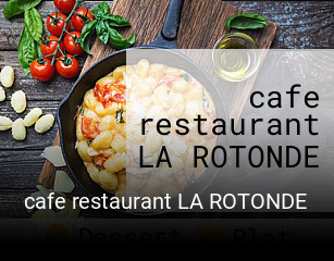 cafe restaurant LA ROTONDE plan d'ouverture