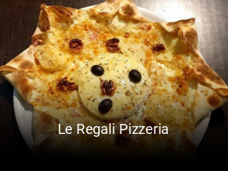 Le Regali Pizzeria heures d'ouverture