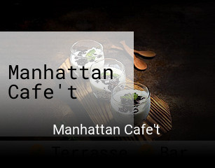 Manhattan Cafe't ouvert