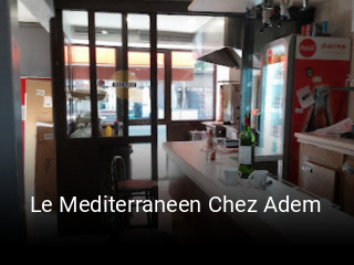 Le Mediterraneen Chez Adem heures d'affaires
