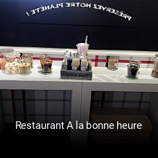 Restaurant A la bonne heure ouvert