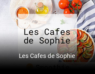 Les Cafes de Sophie heures d'affaires