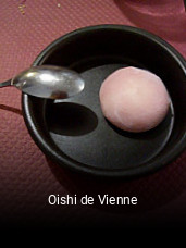 Oishi de Vienne ouvert