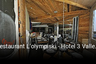 Restaurant L'olympiski - Hotel 3 Vallees heures d'ouverture