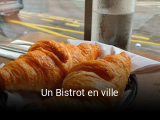 Un Bistrot en ville heures d'ouverture