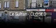 Le Sultan - CLOSED ouvert