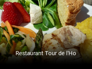 Restaurant Tour de l'Ho plan d'ouverture