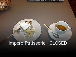 Impero Patisserie - CLOSED heures d'affaires