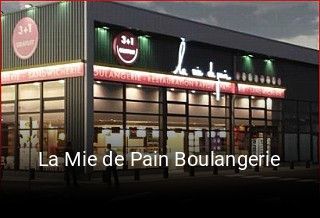 La Mie de Pain Boulangerie ouvert