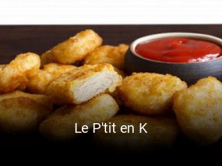 Le P'tit en K ouvert