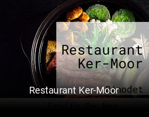 Restaurant Ker-Moor heures d'ouverture