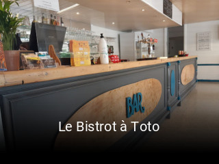 Le Bistrot à Toto ouvert