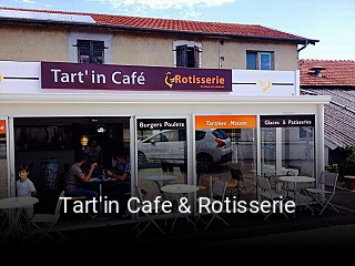 Tart'in Cafe & Rotisserie ouvert