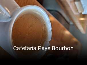 Cafetaria Pays Bourbon ouvert