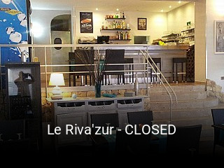 Le Riva'zur - CLOSED ouvert
