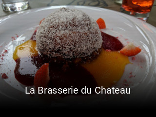 La Brasserie du Chateau plan d'ouverture