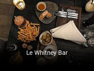 Le Whitney Bar heures d'ouverture