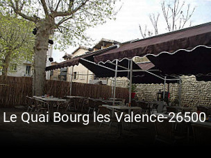 Le Quai Bourg les Valence-26500 heures d'ouverture