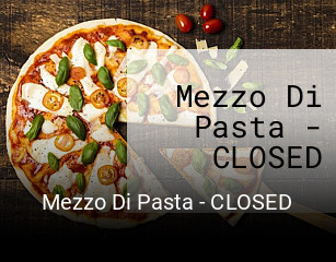 Mezzo Di Pasta - CLOSED plan d'ouverture