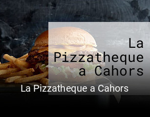 La Pizzatheque a Cahors ouvert