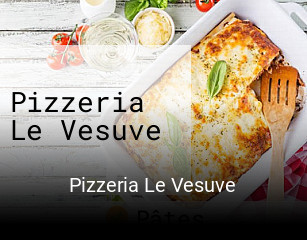 Pizzeria Le Vesuve ouvert