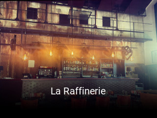 La Raffinerie ouvert