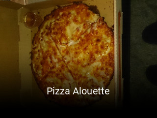 Pizza Alouette heures d'ouverture