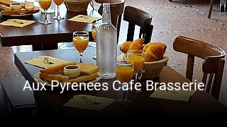 Aux Pyrenees Cafe Brasserie heures d'affaires