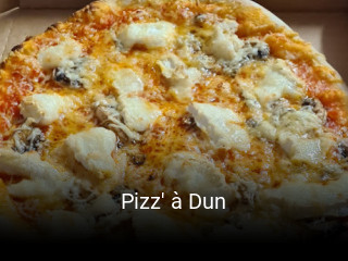 Pizz' à Dun ouvert