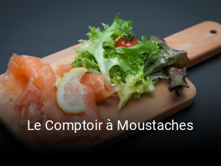 Le Comptoir à Moustaches plan d'ouverture