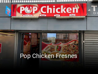 Pop Chicken Fresnes heures d'ouverture