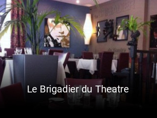 Le Brigadier du Theatre heures d'ouverture