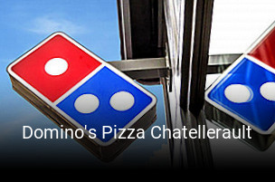 Domino's Pizza Chatellerault ouvert