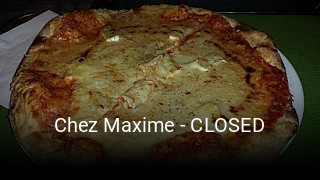 Chez Maxime - CLOSED ouvert