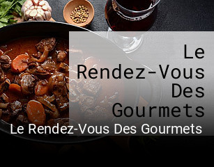 Le Rendez-Vous Des Gourmets ouvert