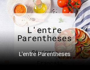 L'entre Parentheses heures d'ouverture