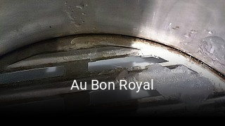 Au Bon Royal heures d'ouverture