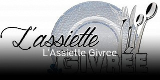 L'Assiette Givree heures d'ouverture