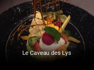 Le Caveau des Lys ouvert