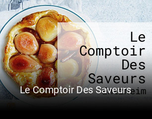 Le Comptoir Des Saveurs heures d'ouverture