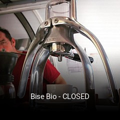 Bise Bio - CLOSED plan d'ouverture