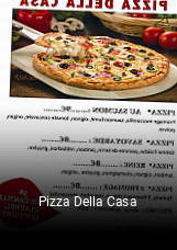 Pizza Della Casa plan d'ouverture